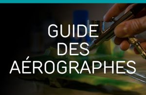 Guide sur les aérographes et leur utilisation