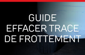 Guide pour effacer une trace de frottement sur une carrosserie